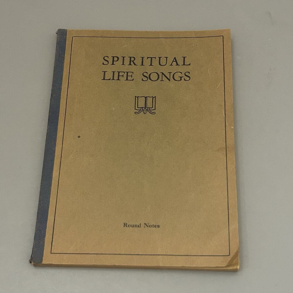 Spiritual Life Songs Round Notes Harry P Armstrong Music Editor Publishing House